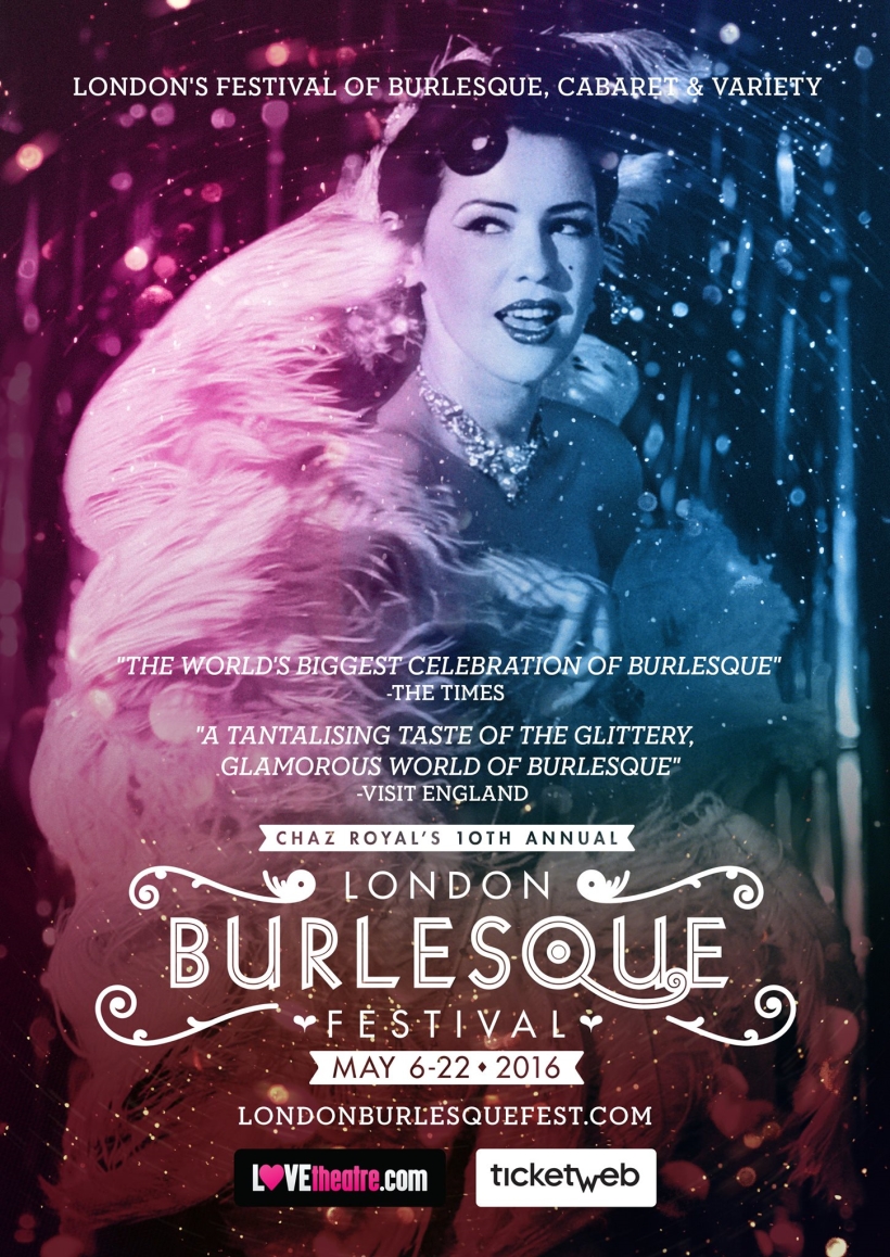 Chaz Royal´s International London Burlesque Festival 2015